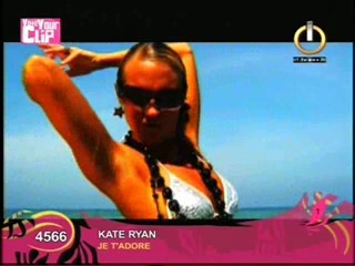 Kate Ryan Je TÂ´adore