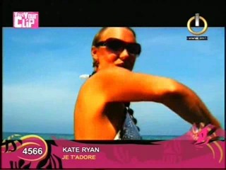 Kate Ryan Je TÂ´adore